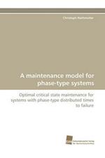 A Maintenance Model for Phase-Type Systems