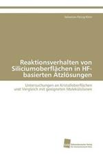 Reaktionsverhalten von Siliciumoberflachen in HF-basierten AEtzloesungen