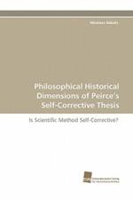 Philosophical Historical Dimensions of Peirce's Self-Corrective Thesis
