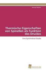 Thermische Eigenschaften von Spinellen als Funktion des Druckes