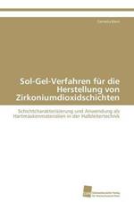 Sol-Gel-Verfahren fur die Herstellung von Zirkoniumdioxidschichten