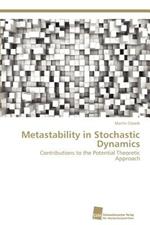 Metastability in Stochastic Dynamics