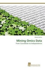 Mining Omics Data