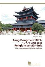 Fang Dongmei (1899-1977) und sein Religionsverstandnis