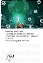 Gestion et performance des systemes hospitaliers: regards croises