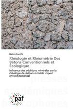 Rheologie et Rheometrie Des Betons Conventionnels et Ecologique