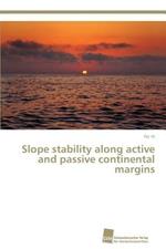 Slope stability along active and passive continental margins