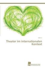 Theater im internationalen Kontext
