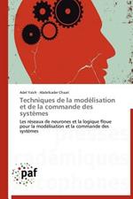 Techniques de la Modelisation Et de la Commande Des Systemes