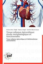 Tissue Adipeux Epicardique: Etude Morphologique Et Fonctionnelle