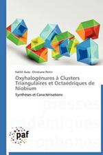 Oxyhalogenures A Clusters Triangulaires Et Octaedriques de Niobium