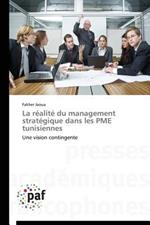 La Realite Du Management Strategique Dans Les Pme Tunisiennes