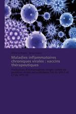 Maladies Inflammatoires Chroniques Virales: Vaccins Therapeutiques