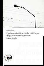 L'Externalisation de la Politique Migratoire Europeenne