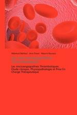 Les Microangiopathies Thrombotiques