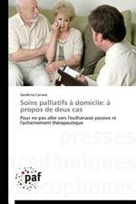 Soins Palliatifs A Domicile: A Propos de Deux Cas