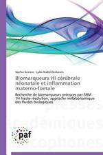 Biomarqueurs Hi Cerebrale Neonatale Et Inflammation Materno-Foetale