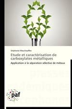 Etude Et Caracterisation de Carboxylates Metalliques