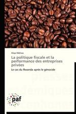 La Politique Fiscale Et La Performance Des Entreprises Privees