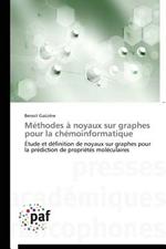 Methodes A Noyaux Sur Graphes Pour La Chemoinformatique