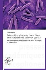 Prevention Des Infections Liees Au Catheterisme Veineux Central