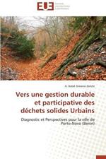 Vers Une Gestion Durable Et Participative Des D chets Solides Urbains