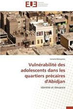 Vuln rabilit  Des Adolescents Dans Les Quartiers Pr caires d'Abidjan