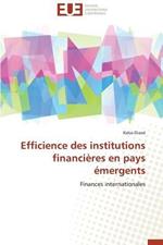 Efficience Des Institutions Financi res En Pays  mergents