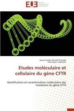 Etudes Mol culaire Et Cellulaire Du G ne Cftr