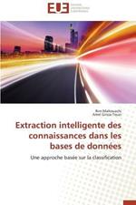 Extraction Intelligente Des Connaissances Dans Les Bases de Donn es