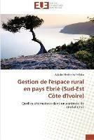 Gestion de l'espace rural en pays ebrie (sud-est cote d'ivoire)