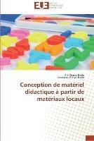 Conception de materiel didactique a partir de materiaux locaux