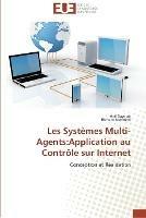 Les systemes multi-agents: application au controle sur internet