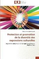 Protection et promotion de la diversite des expressions culturelles