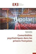 Comorbidit s Psychiatriques Dans Les Prisons Fran aises