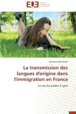 La Transmission Des Langues d'Origine Dans l'Immigration En France