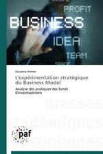 L'Experimentation Strategique Du Business Model