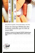 Prise En Charge Medicale Des Enfants Infectes Par Le Vih Et Sous Arv