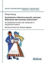 Sozialistische V lkerfreundschaft, nationaler Widerstand oder harmloser Zeitvertreib? Zur politischen Funktion der Volkskunst im sowjetischen Estland.