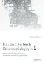 Handw rterbuch Schemap dagogik 1: Kommunikation, Charakterkunde, Pr vention von Beziehungsst rungen. Mit Online-Materialien