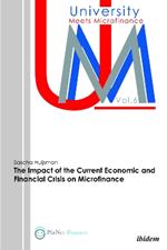 The Impact of the Current Economic and Financial Crisis on Microfinance.