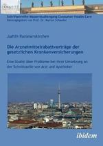 Die Arzneimittelrabattvertr ge der gesetzlichen Krankenversicherungen. Eine Studie  ber Probleme bei ihrer Umsetzung an der Schnittstelle von Arzt und Apotheker