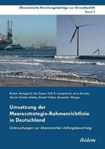 Umsetzung der Meeresstrategie-Rahmenrichtlinie in Deutschland. Untersuchungen zur  konomischen Anfangsbewertung