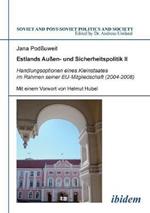 Estlands Au en- und Sicherheitspolitik II. Handlungsoptionen eines Kleinstaates im Rahmen seiner EU-Mitgliedschaft (2004-2008)