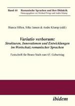 Variatio verborum: Strukturen, Innovationen und Entwicklungen im Wortschatz romanischer Sprachen. Festschrift f r Bruno Staib zum 65. Geburtstag