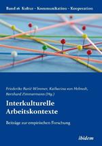 Interkulturelle Arbeitskontexte. Beitr ge zur empirischen Forschung