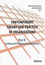 Contemporary Practice & Theory of Organizations: Part 2 -- Leading & Changing the Organisation