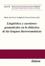 Ling  stica y cuestiones gramaticales en la did ctica de las lenguas iberorrom nicas.