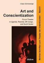 Art and Conscientization: Forum Theatre in Uganda, Rwanda, DR Congo, and South Sudan