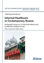 Informal Healthcare in Contemporary Russia: Sociographic Essays on the Post-Soviet Infrastructure for Alternative Healing Practices